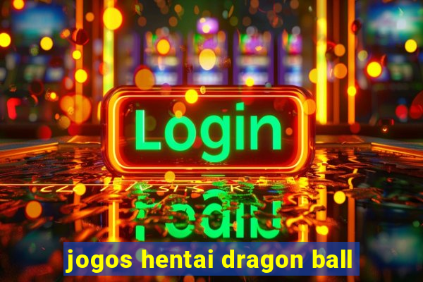 jogos hentai dragon ball