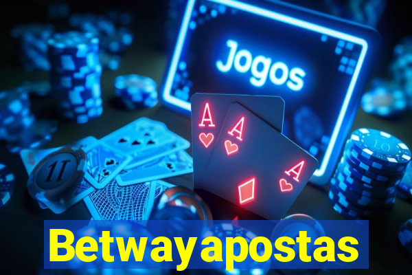 Betwayapostas