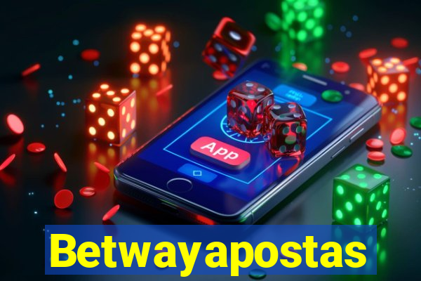 Betwayapostas