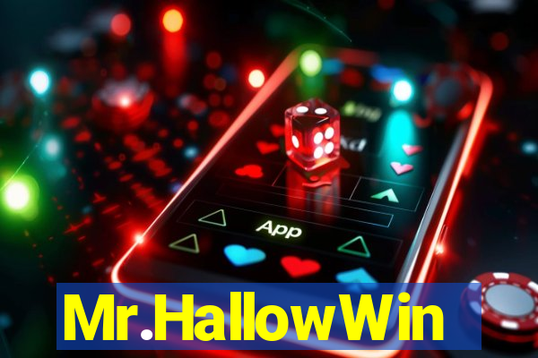 Mr.HallowWin