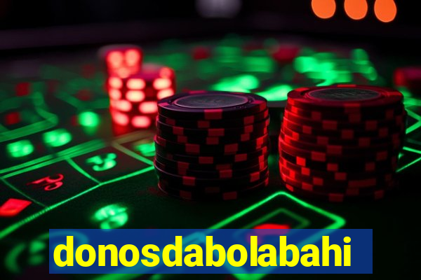 donosdabolabahia