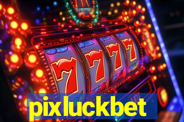 pixluckbet