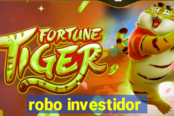 robo investidor