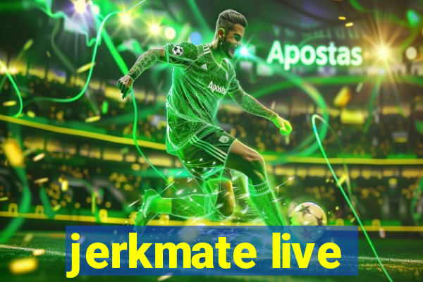 jerkmate live