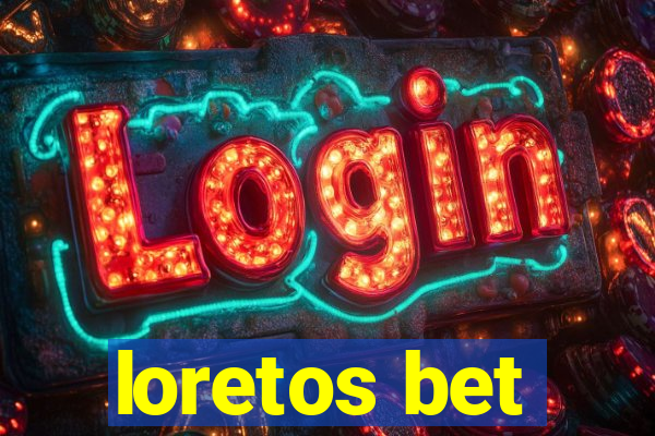 loretos bet