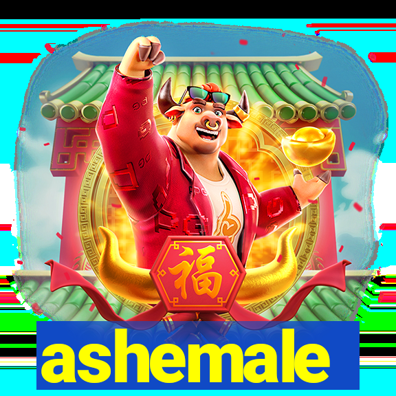 ashemale