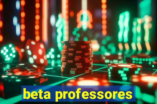 beta professores