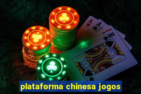 plataforma chinesa jogos