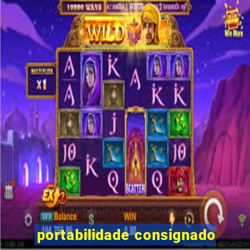 portabilidade consignado