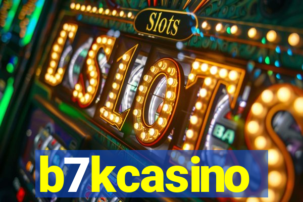 b7kcasino