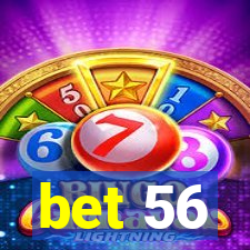 bet 56