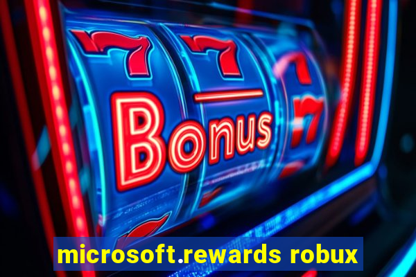 microsoft.rewards robux