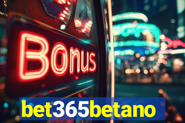 bet365betano