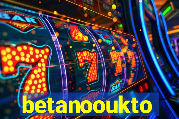 betanooukto