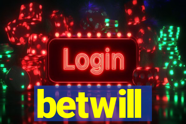 betwill