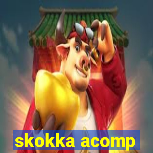 skokka acomp