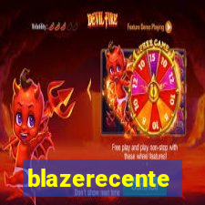 blazerecente