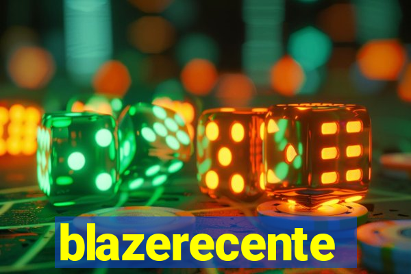 blazerecente