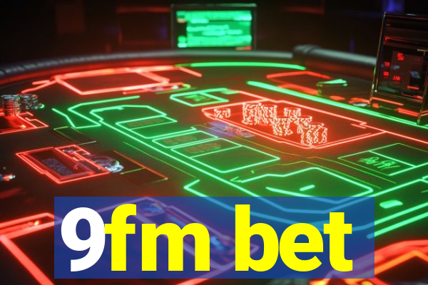 9fm bet