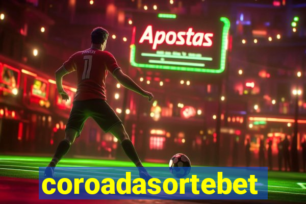 coroadasortebet.com