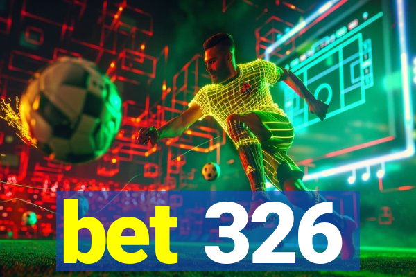 bet 326