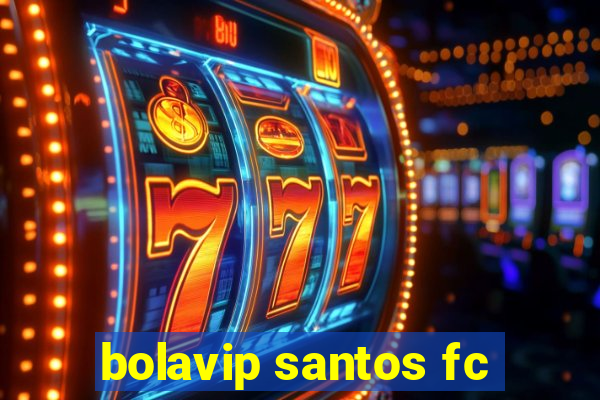 bolavip santos fc