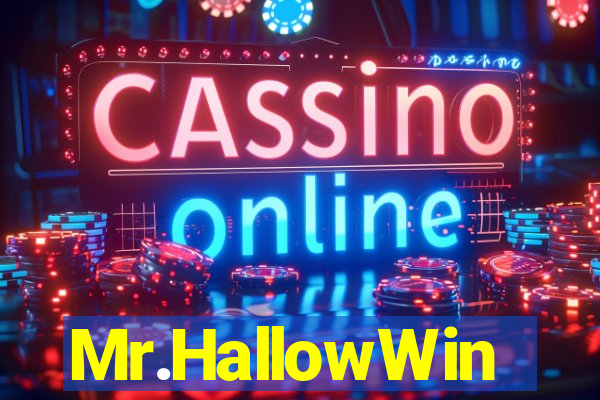 Mr.HallowWin