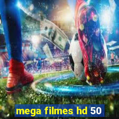 mega filmes hd 50