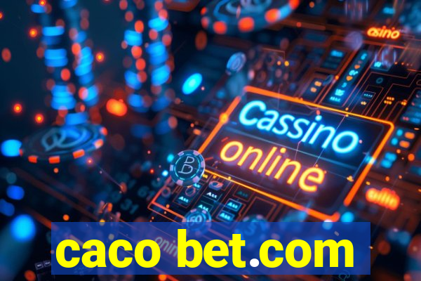 caco bet.com