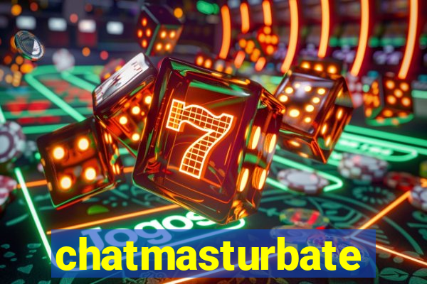 chatmasturbate