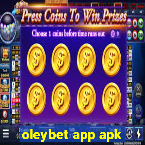 oleybet app apk