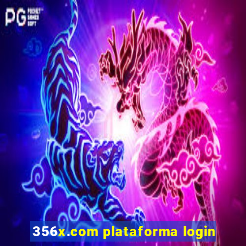 356x.com plataforma login