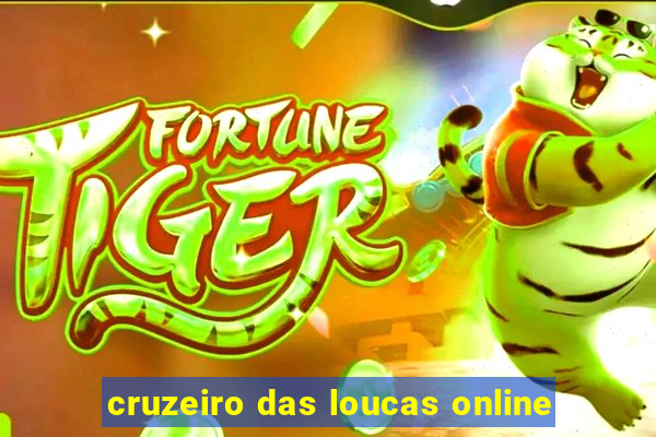 cruzeiro das loucas online