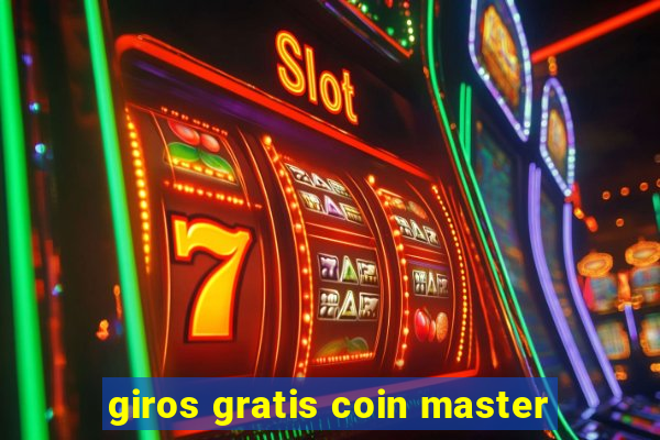 giros gratis coin master