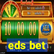 eds bet