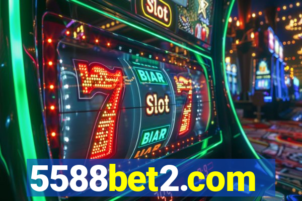 5588bet2.com