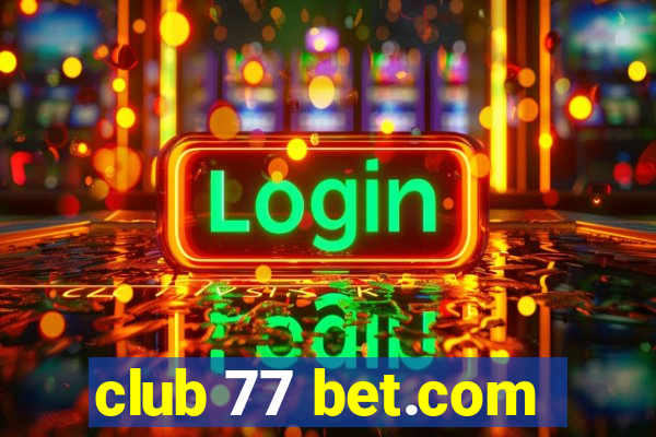 club 77 bet.com