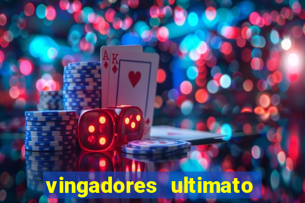 vingadores ultimato filme completo dublado online gratis