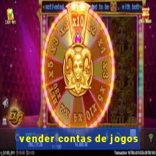 vender contas de jogos