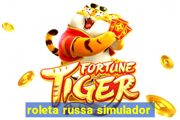 roleta russa simulador