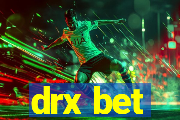 drx bet