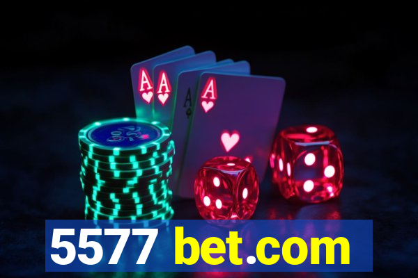 5577 bet.com