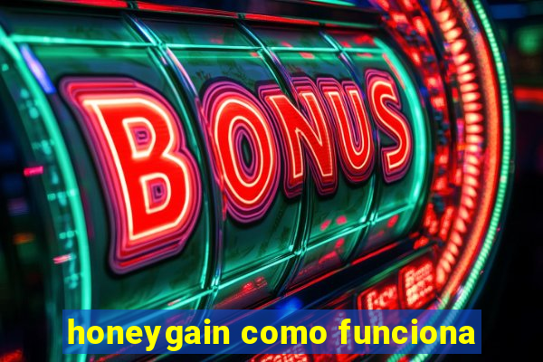 honeygain como funciona