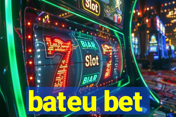 bateu bet