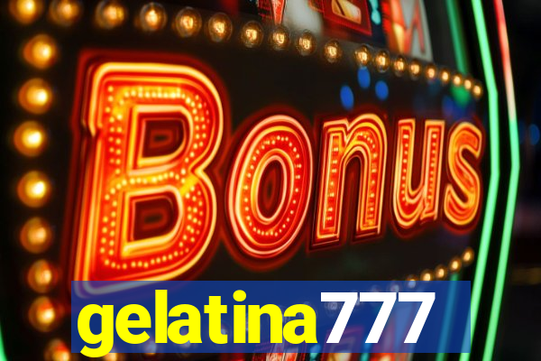 gelatina777