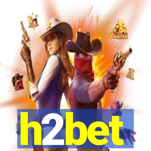 h2bet