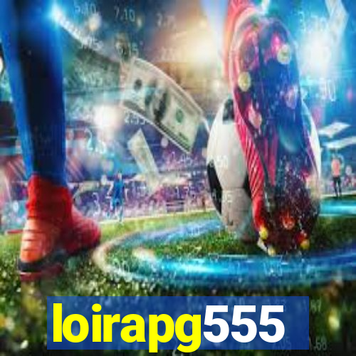 loirapg555