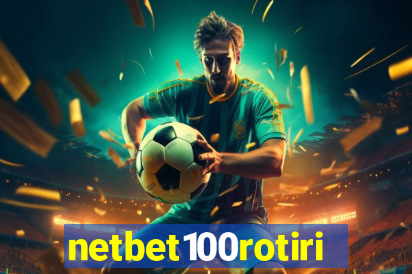 netbet100rotiri