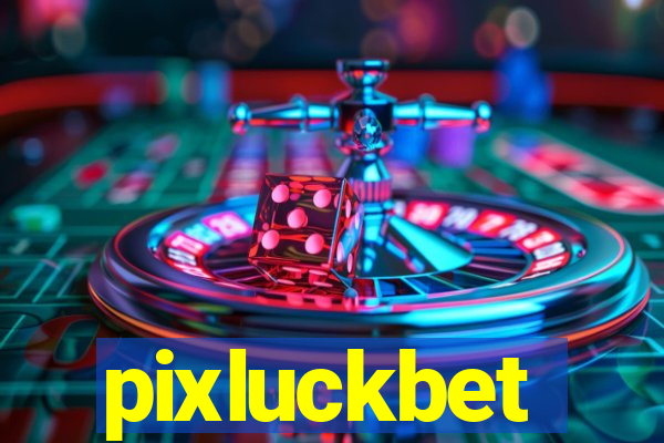 pixluckbet