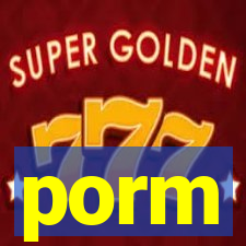 porm